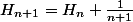 H_{n+1} = H_n + \frac{1}{n+1}